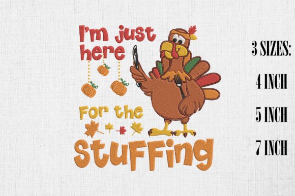 I'm Just Here for the Stuffing Funny