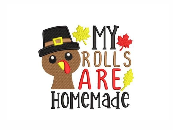 My Rolls Are Homemade